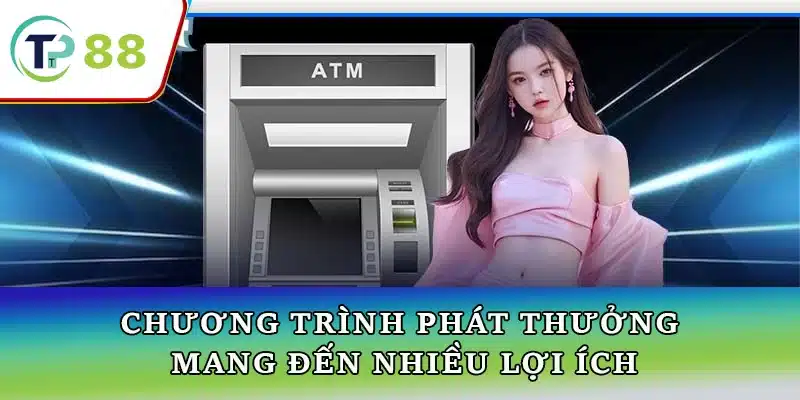 Lợi ích của chương trình phát thưởng hàng tháng, mang đến cơ hội nhận thưởng hấp dẫn và tăng giá trị trải nghiệm